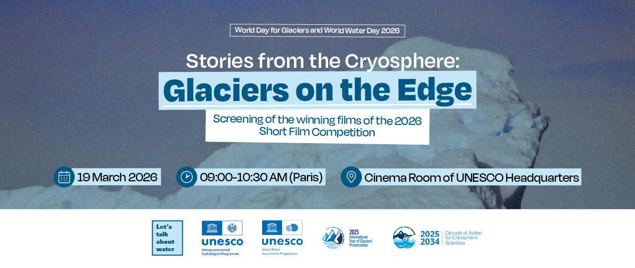 World Day for Glaciers and World Water Day 2026