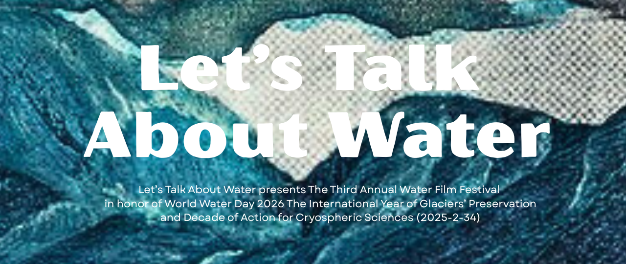 Let’s Talk About Water – 3rd Film Festival Paris