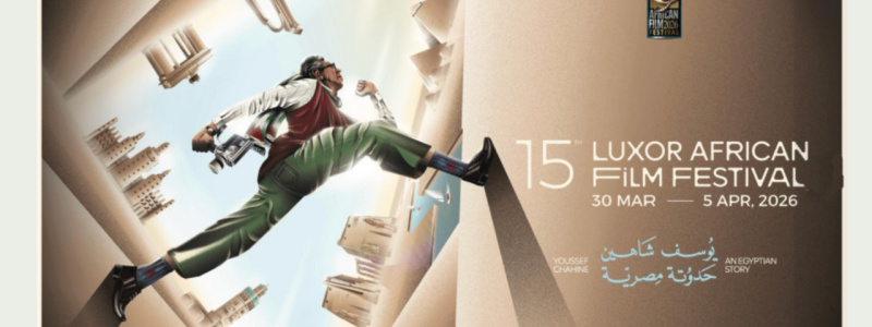 Luxor African Film Festival 15th Edition
